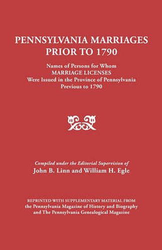 Cover image for Pennsylvania Marriages Prior to 1790