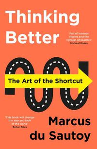 Cover image for Thinking Better: The Art of the Shortcut