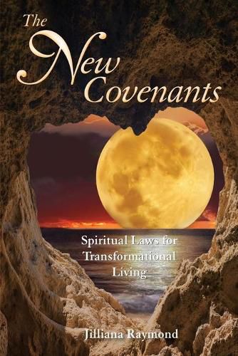 Cover image for The New Covenants: Spiritual Laws for Transformational Living