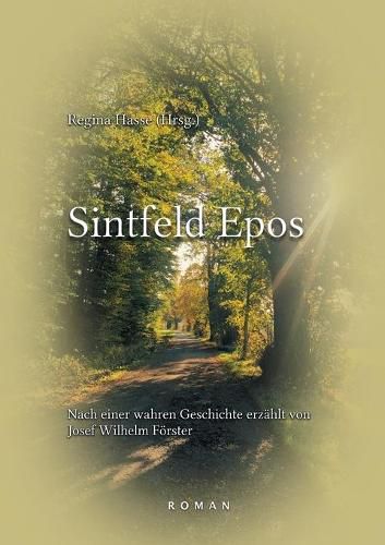 Cover image for Sintfeld Epos: Nach einer wahren Geschichte erzahlt von Josef Wilhelm Foerster