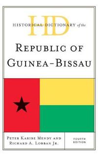 Cover image for Historical Dictionary of the Republic of Guinea-Bissau