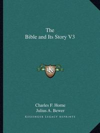 Cover image for The Bible and Its Story V3