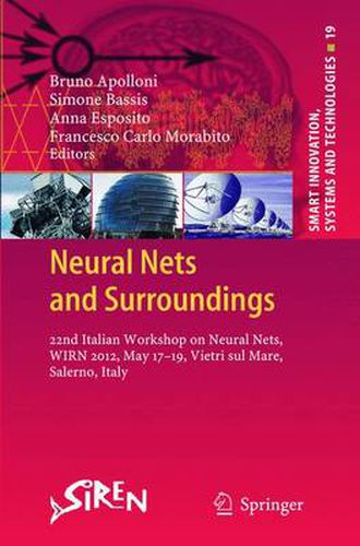 Neural Nets and Surroundings: 22nd Italian Workshop on Neural Nets, WIRN 2012, May 17-19, Vietri sul Mare, Salerno, Italy
