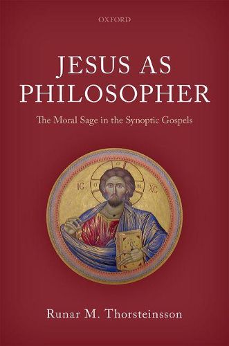 Cover image for Jesus as Philosopher: The Moral Sage in the Synoptic Gospels