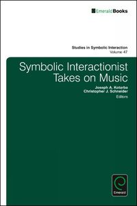 Cover image for Symbolic Interactionist Takes on Music