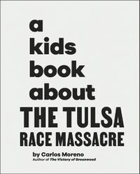 Cover image for A Kids Book About The Tulsa Race Massacre