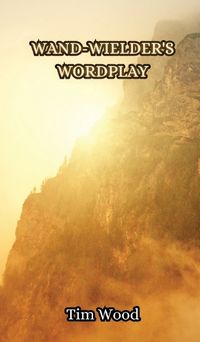 Cover image for Wand-wielder's Wordplay