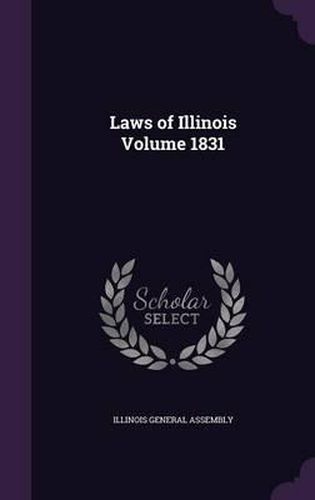 Laws of Illinois Volume 1831