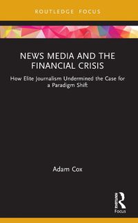 Cover image for News Media and the Financial Crisis