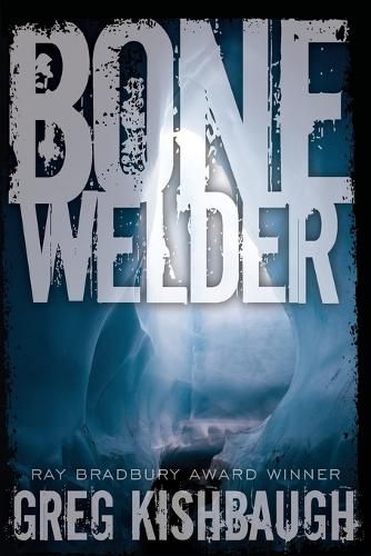 Cover image for Bone Welder