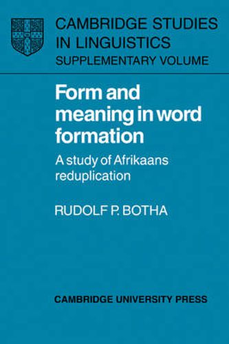 Cover image for Form and Meaning in Word Formation: A Study of Afrikaans Reduplication