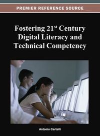 Cover image for Fostering 21st Century Digital Literacy and Technical Competency