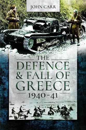 Cover image for The Defence and Fall of Greece, 1940-41