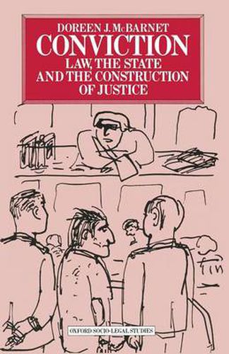 Cover image for Conviction: Law, the State and the Construction of Justice