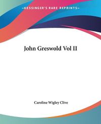 Cover image for John Greswold Vol II