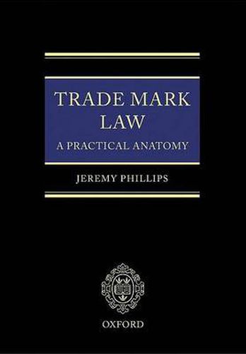 Cover image for Trade Mark Law: A Practical Anatomy