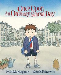 Cover image for Once Upon an Ordinary School Day