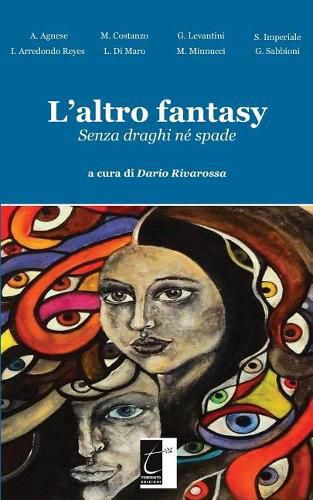 Cover image for L'altro fantasy: Senza draghi ne spade