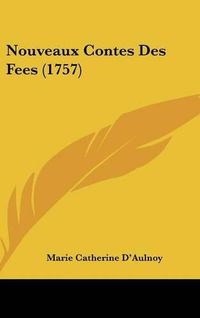 Cover image for Nouveaux Contes Des Fees (1757)