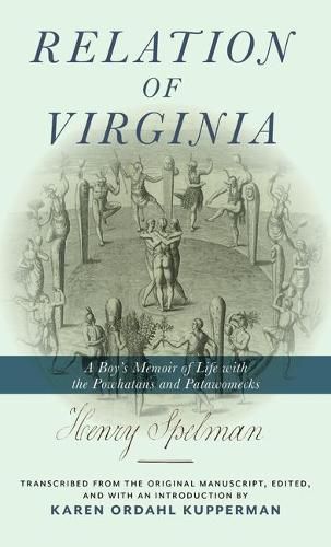 Cover image for Relation of Virginia: A Boy's Memoir of Life with the Powhatans and the Patawomecks