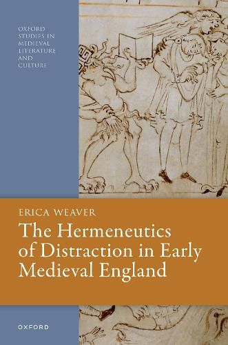 Cover image for The Hermeneutics of Distraction in Early Medieval England