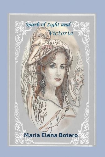 Cover image for Spark of Light and Victoria