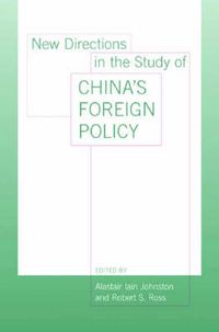 Cover image for New Directions in the Study of China's Foreign Policy