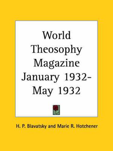 Cover image for World Theosophy Magazine (January 1932-May 1932)