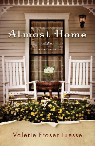 Almost Home - A Novel