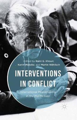 Cover image for Interventions in Conflict: International Peacemaking in the Middle East