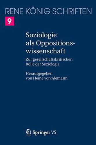 Cover image for Soziologie ALS Oppositionswissenschaft: Zur Gesellschaftskritischen Rolle Der Soziologie