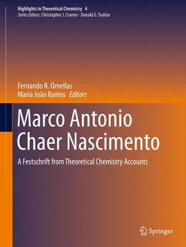 Cover image for Marco Antonio Chaer Nascimento: A Festschrift from Theoretical Chemistry Accounts