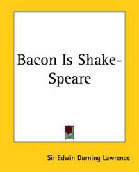 Cover image for Bacon Is Shake-Speare