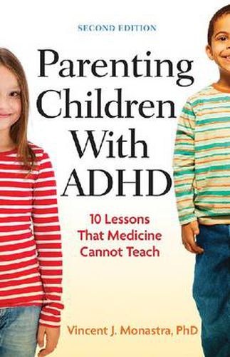 Cover image for Parenting Children with ADHD: 10 Lessons That Medicine Cannot Teach