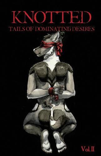 Cover image for Knotted: Tails of Dominating Desires