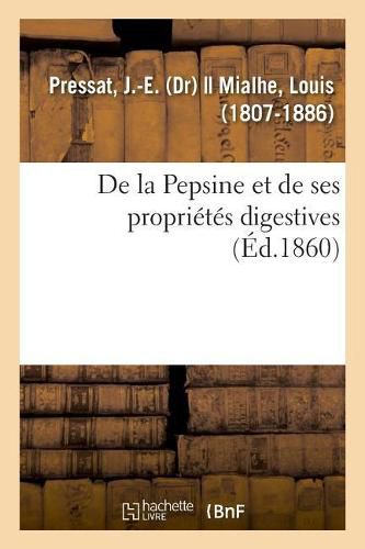 Cover image for de la Pepsine Et de Ses Proprietes Digestives