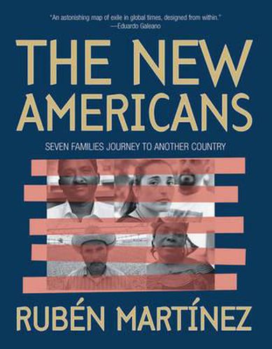 Cover image for The New Americans: Seven Families Journey to Another Country