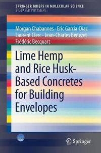 Cover image for Lime Hemp and Rice Husk-Based Concretes for Building Envelopes