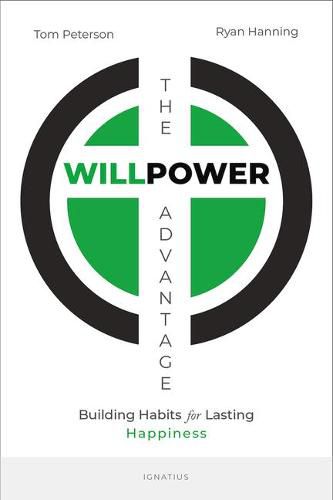 The Willpower Advantage: Building Habits for Lasting Happiness