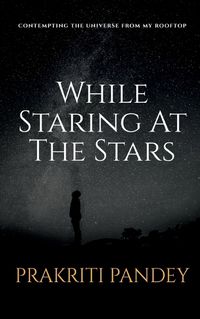 Cover image for While Staring At The Stars