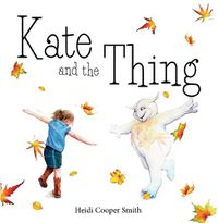 Cover image for Kate and the Thing