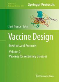 Cover image for Vaccine Design: Methods and Protocols, Volume 2: Vaccines for Veterinary Diseases