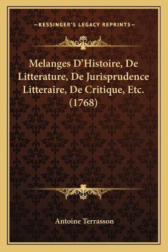 Cover image for Melanges Da Acentsacentsa A-Acentsa Acentshistoire, de Litterature, de Jurisprudence Litteraire, de Critique, Etc. (1768)