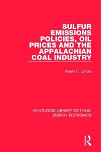 Cover image for Sulfur Emissions Policies, Oil Prices and the Appalachian Coal Industry