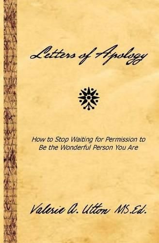 Cover image for Letters of Apology: How to Stop Waiting for Permission to be the Wonderful Person You Are