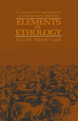 Cover image for Elements of Ethology: A textbook for agricultural and veterinary students