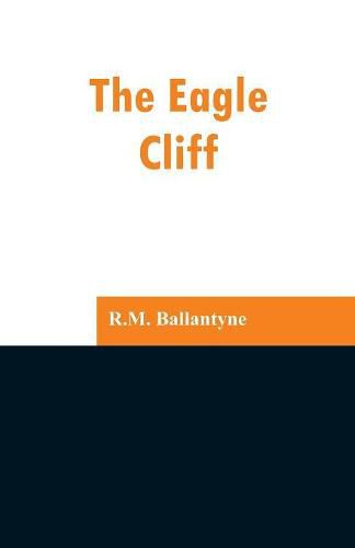 Cover image for The Eagle Cliff