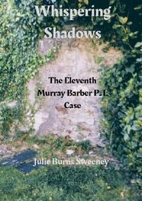 Cover image for Whispering Shadows : The 11th Murray Barber P. I. case