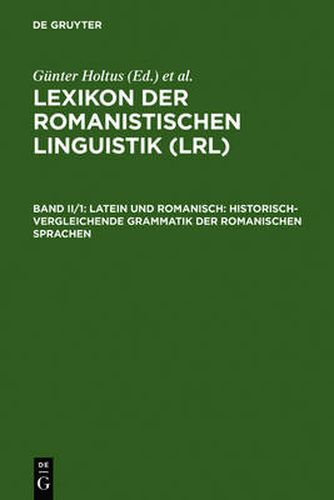 Latein und Romanisch: Historisch-vergleichende Grammatik der romanischen Sprachen