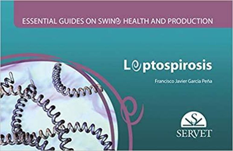 Cover image for Leptospirosis - Essential guides on swine health and production